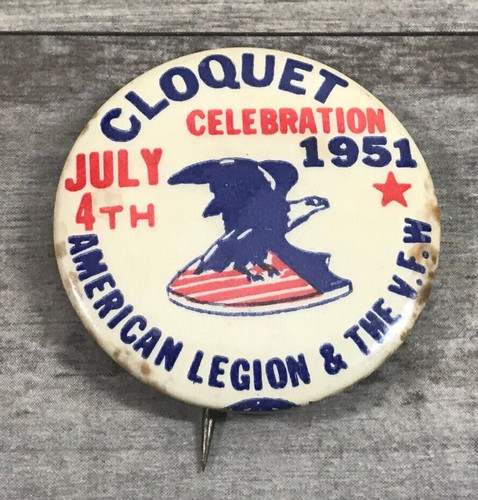 Vintage 1951 American Legion & V.F.W Cloquet July 4th Celebration Pin Minnesota