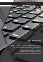 Ecrm - Kundenbindung Im Internet Durch Den Einsatz Von Empfehlungssystemen: Anal