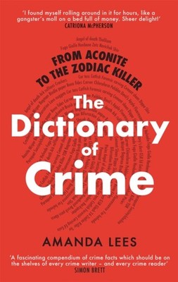 From Aconite to the Zodiac Killer by Amanda Lees PAPERBACK 9781472143297