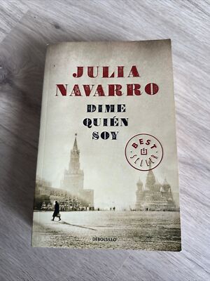 Dime Quién Soy von Julia Navarro (2012, Gebundene Ausgabe), Spanisch