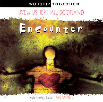 Encounter: Live at Usher Hall Scotland worship leader Ian White DISC ONLY #F54