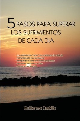 Castillo - 5 Pasos Para Superar Los Sufrimientos de Cada Dia - New pap - X555z