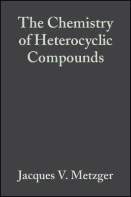 Chemistry of Heterocyclic Compounds, Part 1 : Thiazole and Its Derivatives, H...