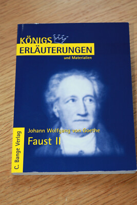 Königs Erläuterungen und Materialien: J. W. von Goethe - Faust II