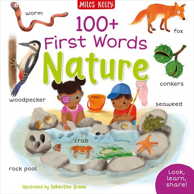 100+ First Words: Nature,Miles Kelly Publishing LtdSarah Carpent