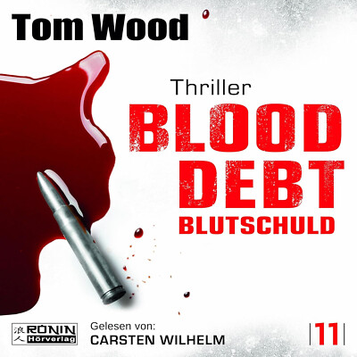 CD Tom Wood Blood Debt Blutschuld 11 Carsten Wilhelm mp3 Hörbuch (K107) NEU!