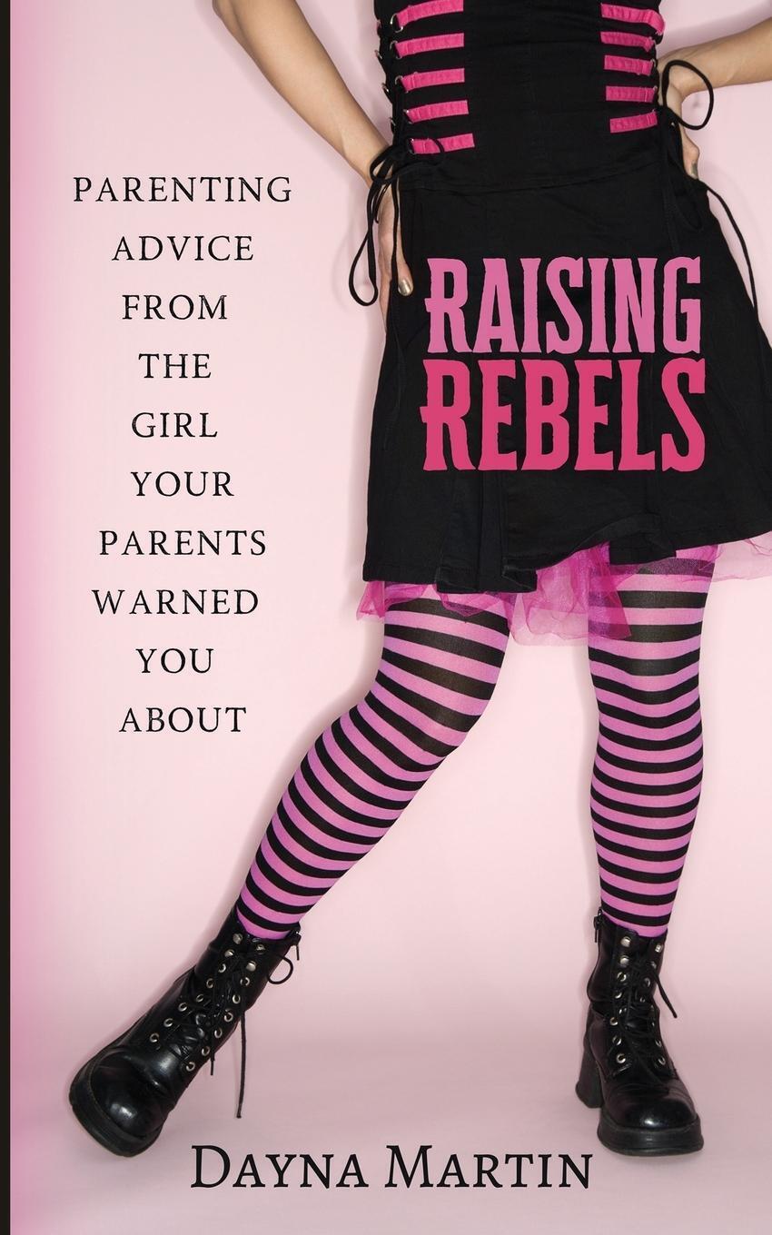 Thumbnail - Dayna Martin | Raising Rebels | Taschenbuch | Englisch (2020) |