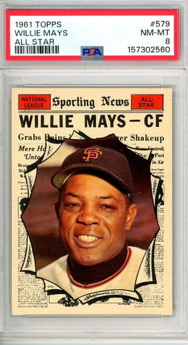 1961 Topps WILLIE MAYS A/S #579 PSA Grade 8 NM-MT Cond "Just Graded HI-END"