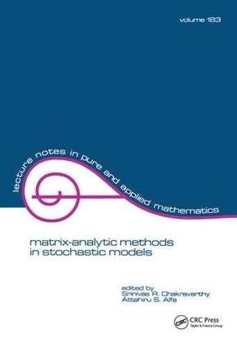 Matrix-Analytic Methods in Stochastic Models - 9781138426269