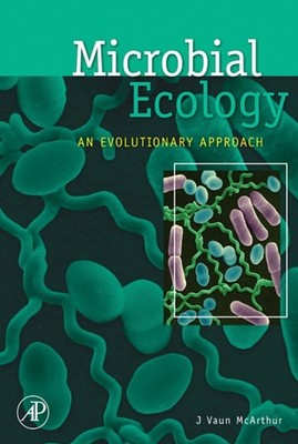 Microbial Ecology : An Evolutionary Approach Hardcover J. Vaun Mc