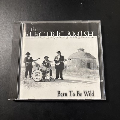 Electric Amish Barn to Be Wild CD