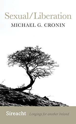 Sexual/Liberation by Michael G. Cronin 9781782055235 NEW Free UK Delivery - Image 3