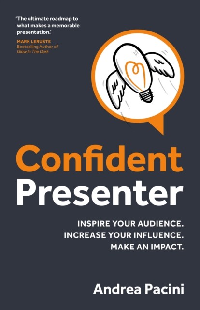 Confident Presenter: Inspire your audience. Increase your influence. Make an impact. - Image 3