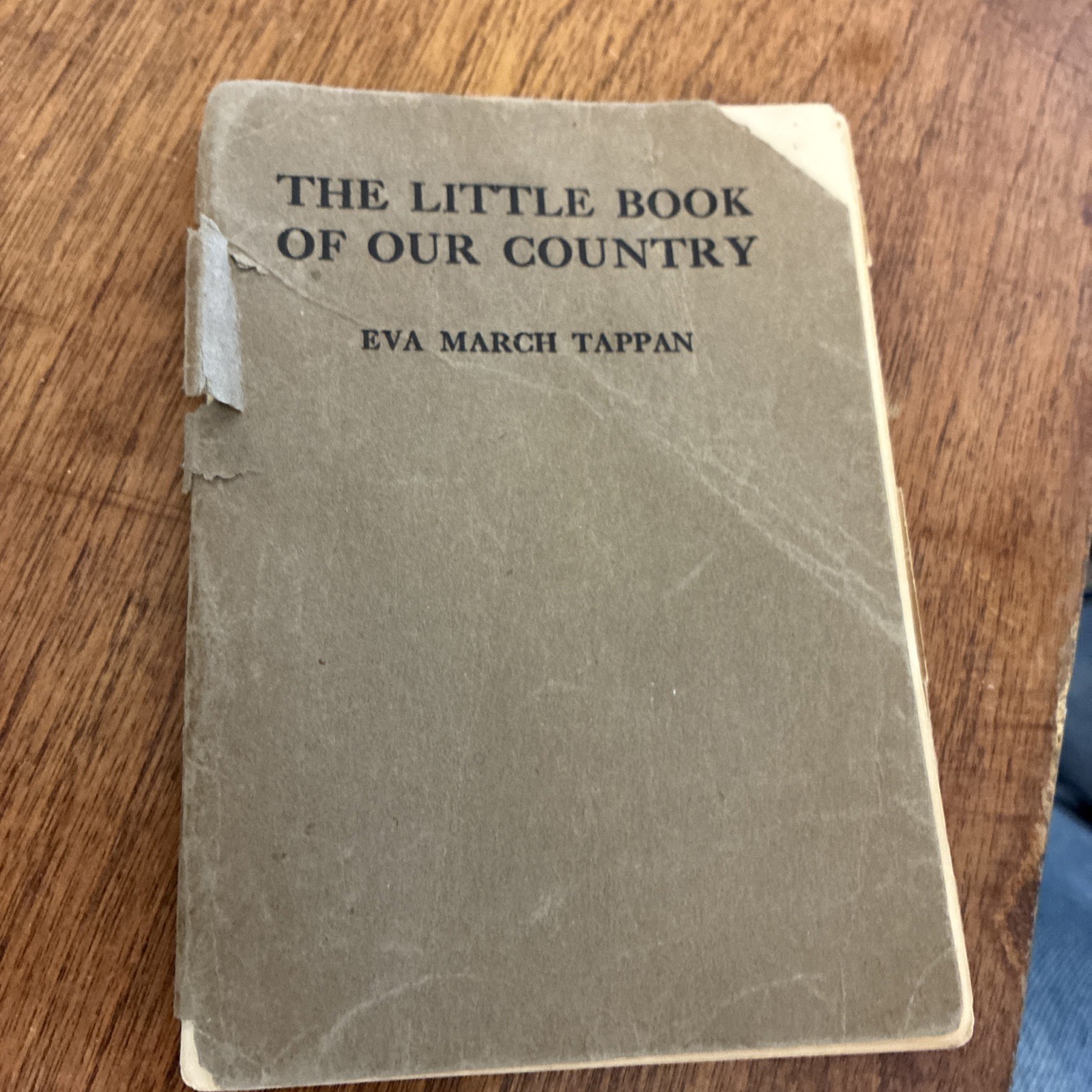 The Little Book Of Our Country By: Eva March Tappan 1919