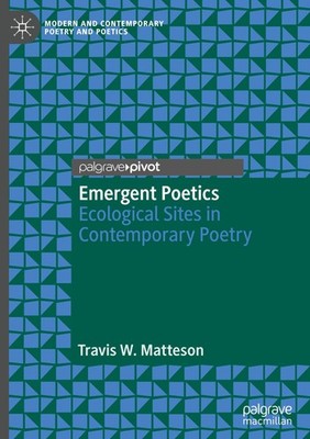 Emergent Poetics Travis W. Matteson