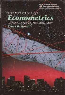 The Practice of Econometrics: - Hardcover, by Ernst R. Berndt - Very Good