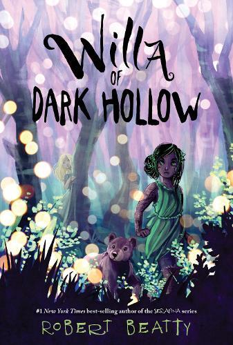 Robert Beatty Willa of Dark Hollow (Tascabile) Willa of the Wood
