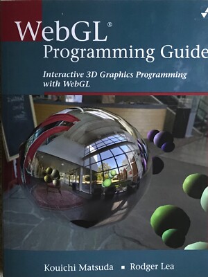 WebGL Programming Guide: Interactive 3D Graphics Programming with WebGL *NEW*