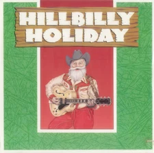 V.A. - Hillbilly Holiday - NEW SEALED 1988 Vinyl LP Folk Country Christmas Rhino