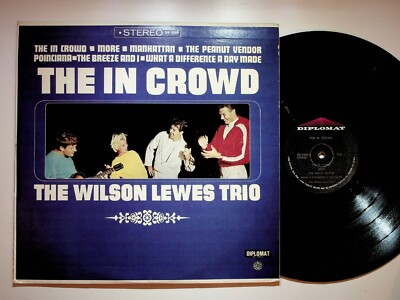 The Wilson Lewis Trio The In Crowd Vinyl LP Record VG+