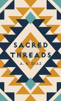 A. R. Diaz | Sacred Threads | Buch | Englisch (2023) | Resource Publications