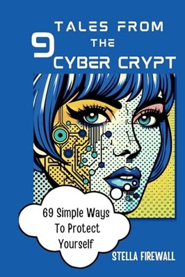 Tales from the Cyber Crypt -  NEW Stella Firewall 2024