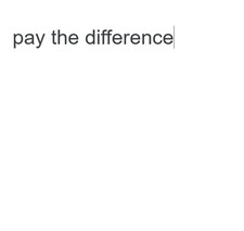 pay the difference