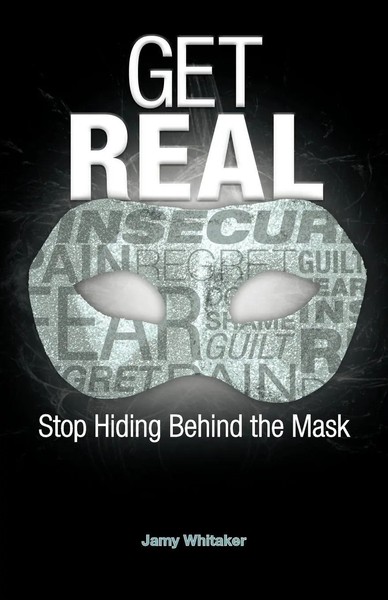 Jamy Whitaker | Get Real | Taschenbuch | Englisch (2012) | Westbow Press-image
