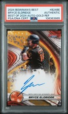 2024 GOLD REFRACTOR #B24BE BRYCE ELDRIDGE 28/50 PSA AUTHENTIC AUTO AUTHENTIC