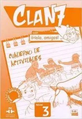 Equipo Edinumen | Clan 7 con Hola Amigos 3 : Exercises Book | Taschenbuch (2016)