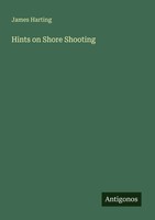 James Harting | Hints On Shore Shooting | Taschenbuch | Englisch (2025)