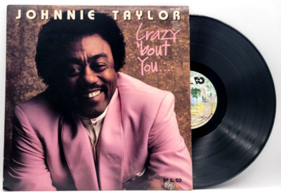 JOHNNIE TAYLOR - CRAZY 'BOUT YOU - SOUL FUNK RECORD MALACO