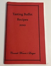 Tasting Buffet Recipes 2010, Conecuh Women’s League, Alabama