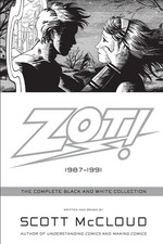 Zot!: The Complete Black and White Collection: 1987-1991 – Scott McCloud's...