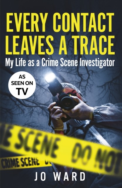 Every Contact Leaves a Trace by Jo Ward (Paperback Book)