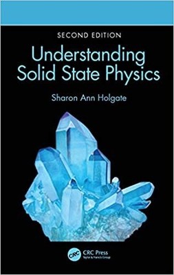 Understanding Solid State Physics, Hardcover by Holgate, Sharon Ann, Like New...