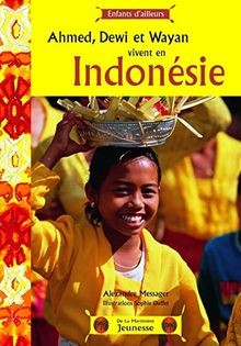 Ahmed, Dewi et Wayan vivent en Indonésie von Messager, A... | Buch | Zustand gut