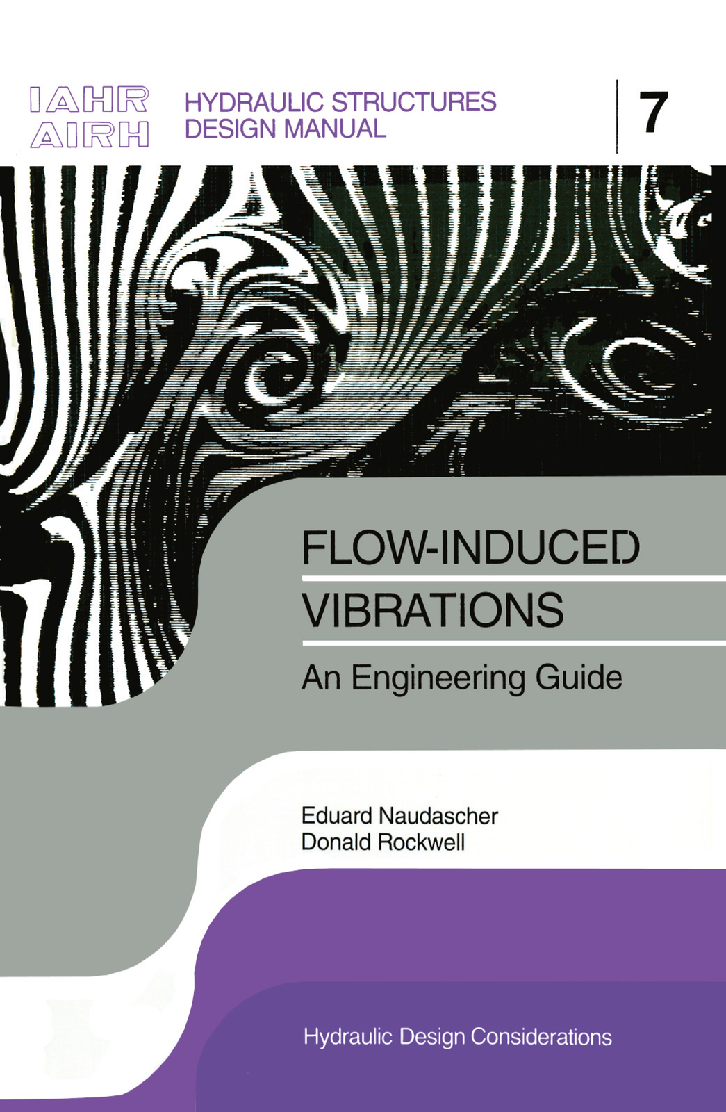 Flow-induced Vibrations: an Engineering Guide
