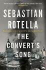 The Convert's Song by Sebastian Rotella (Paperback, 2016)
