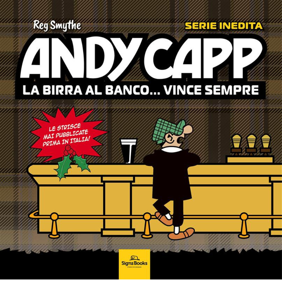 Andy Capp. La birra al banco... vince sempre di Reg Smythe , Roger Kettle -2023