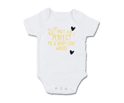 Wolves Not only am I perfect Baby Grow Body Pullover Latz Fußball
