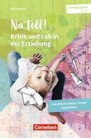 Na Toll!  Kritik Und Lob In Der Erziehung Willi Dittrich Taschenbuch 48 S. 2020
