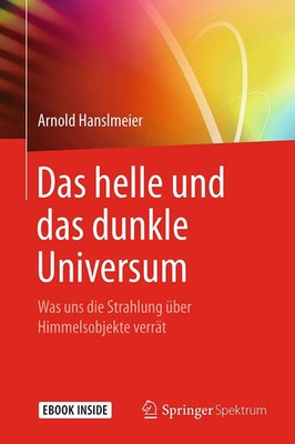 Das helle und das dunkle Universum | Arnold Hanslmeier | Deutsch | Taschenbuch