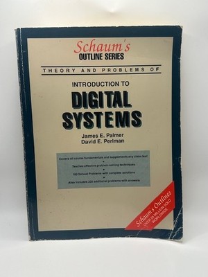Introduction to Digital Systems by James Palmer & David Perlman