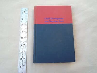 Child Development and Nursing Care By Margaret Ann Jaeger 1965 Hardcover