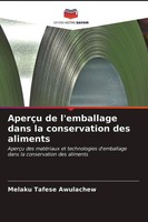 AperçU De L'emballage Dans La Conservation Des Aliments Melaku Tafese Awulachew