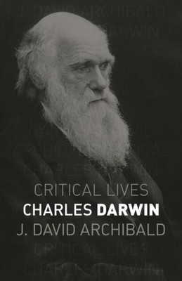 CHARLES DARWIN by J. David Archibald Paperback Self Help Business