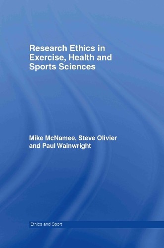 Research Ethics in Exercise, Health and Sports Sciences - 9780415298810