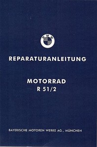 Reparaturanleitung / Werkstatthandbuch BMW R 51 /2 ; R51/2 ; R 51/2 neu