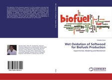 Wet Oxidation of Softwood for Biofuels Produc...